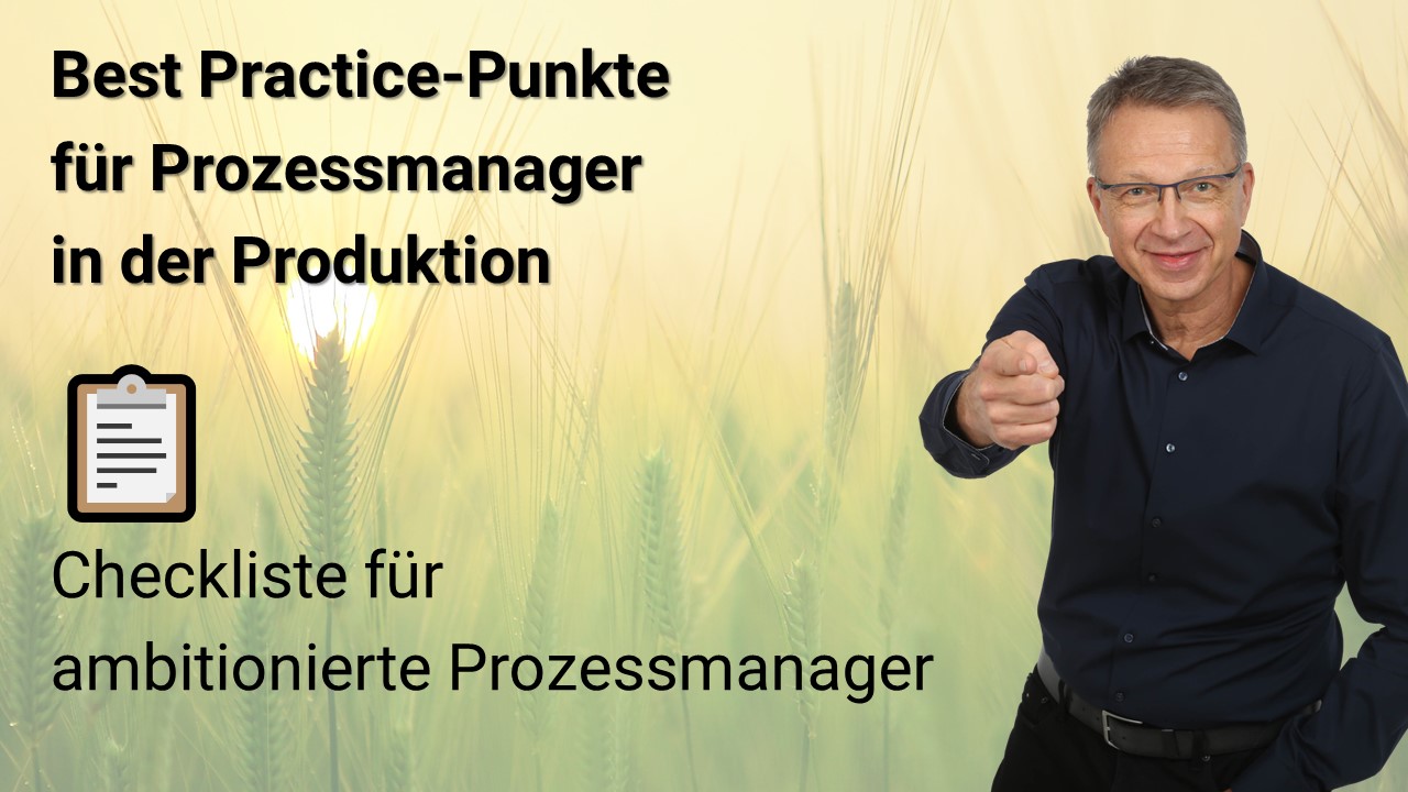 Best Practice-Punkte Lean Prozessmanagement in der Produktion und Fertigung - Checkliste für ambitionierte Prozessmanager - OECplus Bernd Harengel